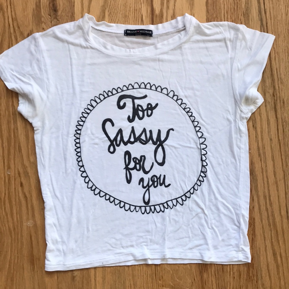 Too Sassy For You Tee